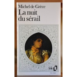 Livre d'occasion La nuit du sérail de Michel de Grèce, un roman historique en poche chez Folio