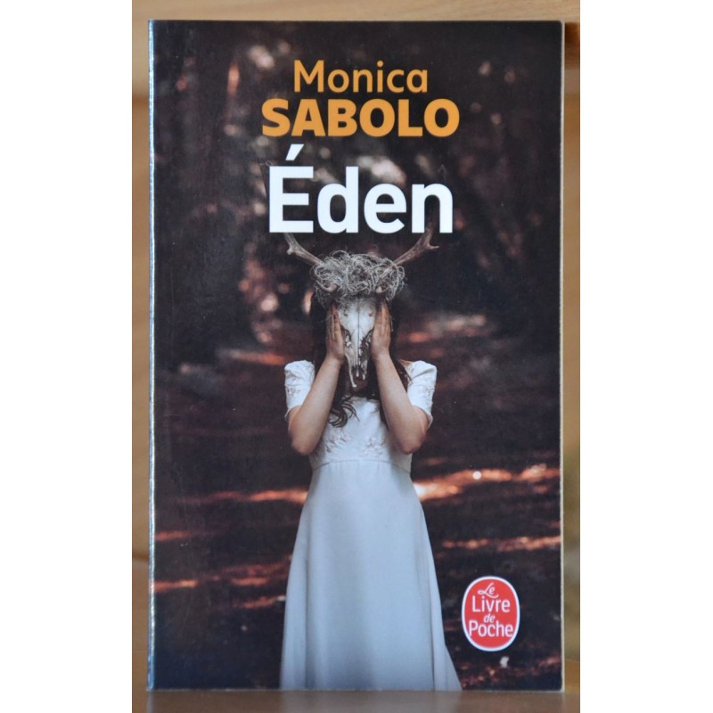 Livre d'occasion Eden de Monica Sabolo, un Roman en Poche Le Magasin des Livres
