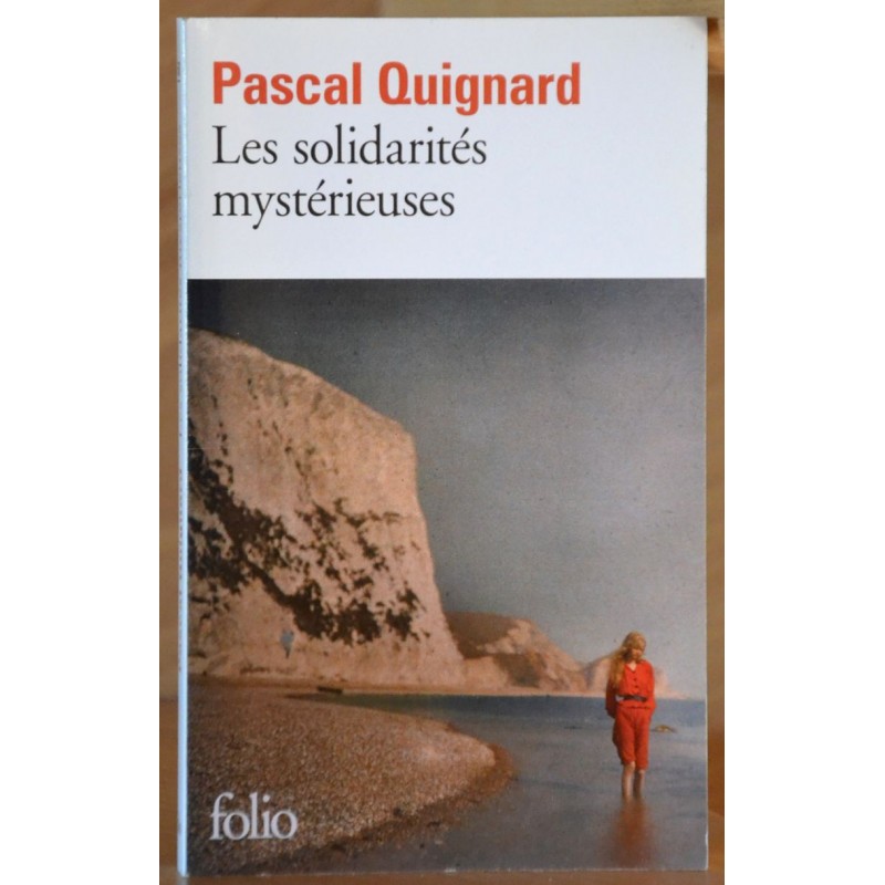 Les solidarités mystérieuses de Pascal Quignard, roman d'occasion en poche Folio
