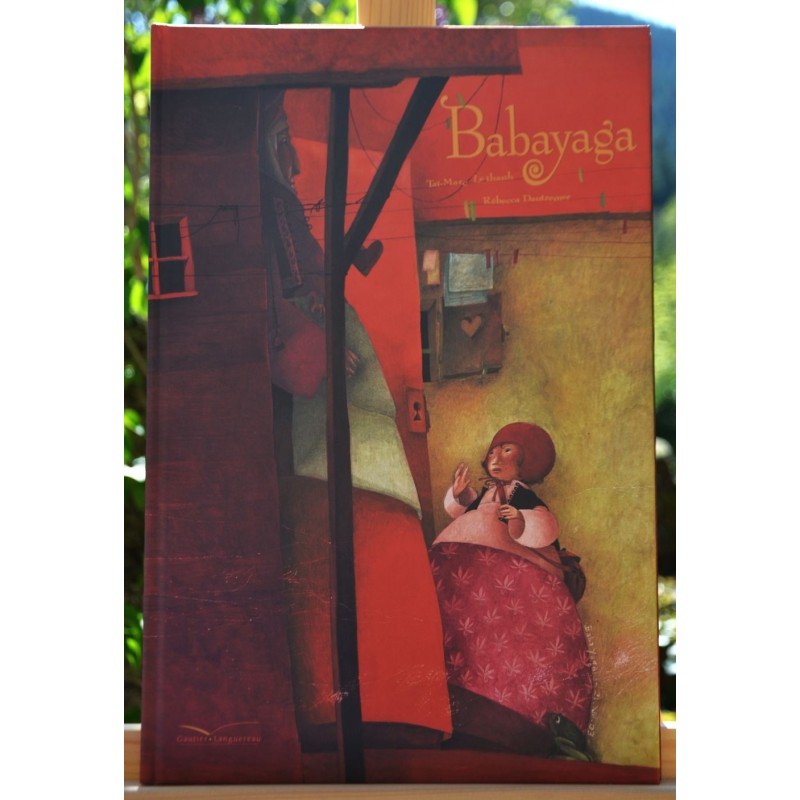 Babayaga un album jeunesse d'occasion de Rebecca Dautremer et Taï-Marc Le Thanh chez Gautier Languereau