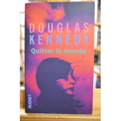 Quitter le monde Douglas Kennedy Pocket Roman suspense Poche occasion