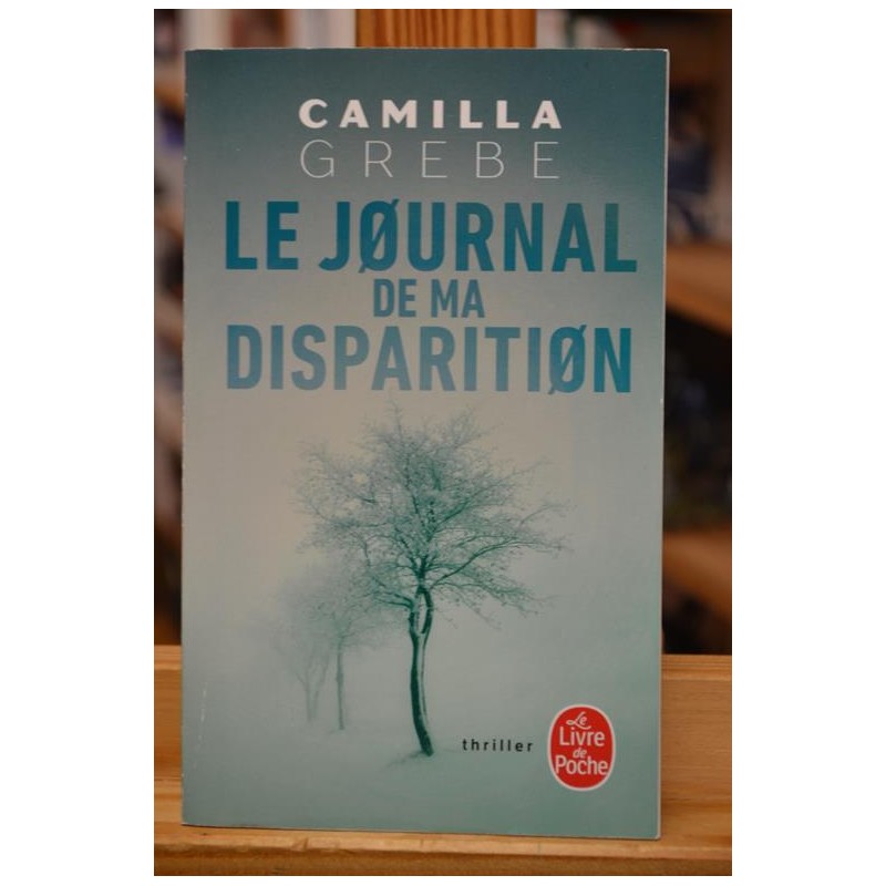 Le journal de ma disparition Grebe Le Livre de Poche Thriller occasion Lyon