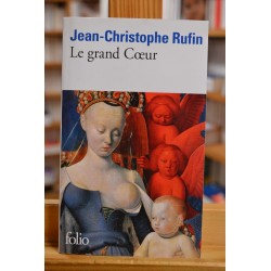 Le grand Coeur Rufin Folio Roman Poche occasion