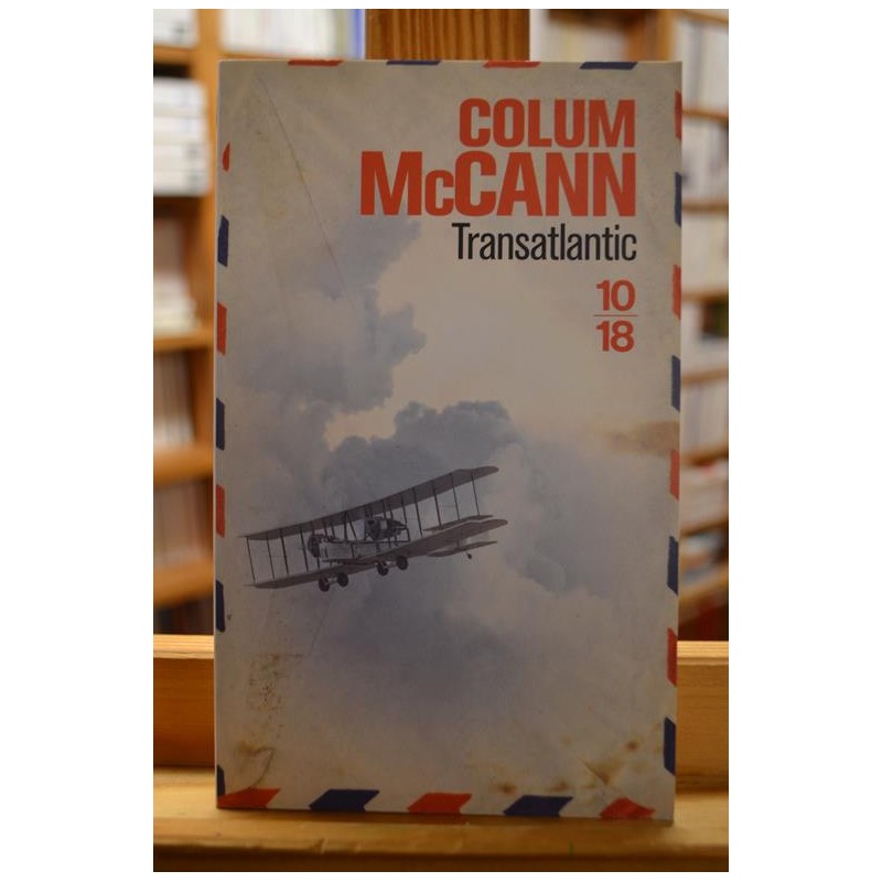 Transatlantic de Colum MCCann, un roman 10*18 en Poche occasion