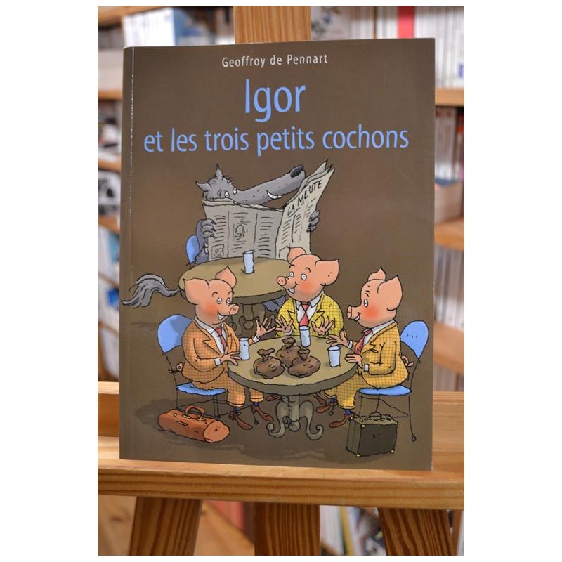 Igor et les trois petits cochons Pennart École des Loisirs Album jeunesse souple 6-8 ans occasion
