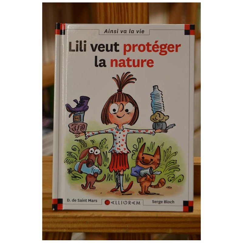 Lili veut protéger la nature Max et Lili Ainsi va la vie Calligram 6-9 ans livre jeunesse occasion Lyon