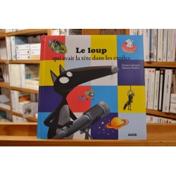 Le loup qui avait la tête dans les étoiles Lallemand Thuillier Mes grands albums Auzou jeunesse 3-6 ans livres occasion Lyon