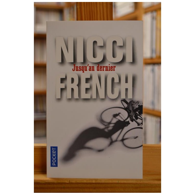 Roman policier d'occasion - Jusqu'au dernier - Thriller de Nicci French chez Pocket