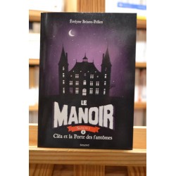 Le Manoir, Saison 1, Tome 2, Cléa et la porte des fantômes Brisou-Pellen Roman jeunesse occasion