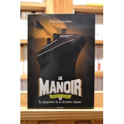 Le Manoir, Saison 2, Tome 3, Le paquebot de la dernière chance Brisou-Pellen Roman jeunesse occasion