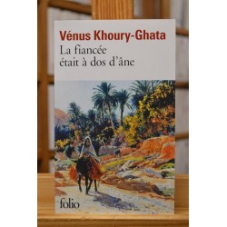 La fiancée était à dos d'âne de Vénus Khoury-Ghata, un roman en Folio Poche occasion