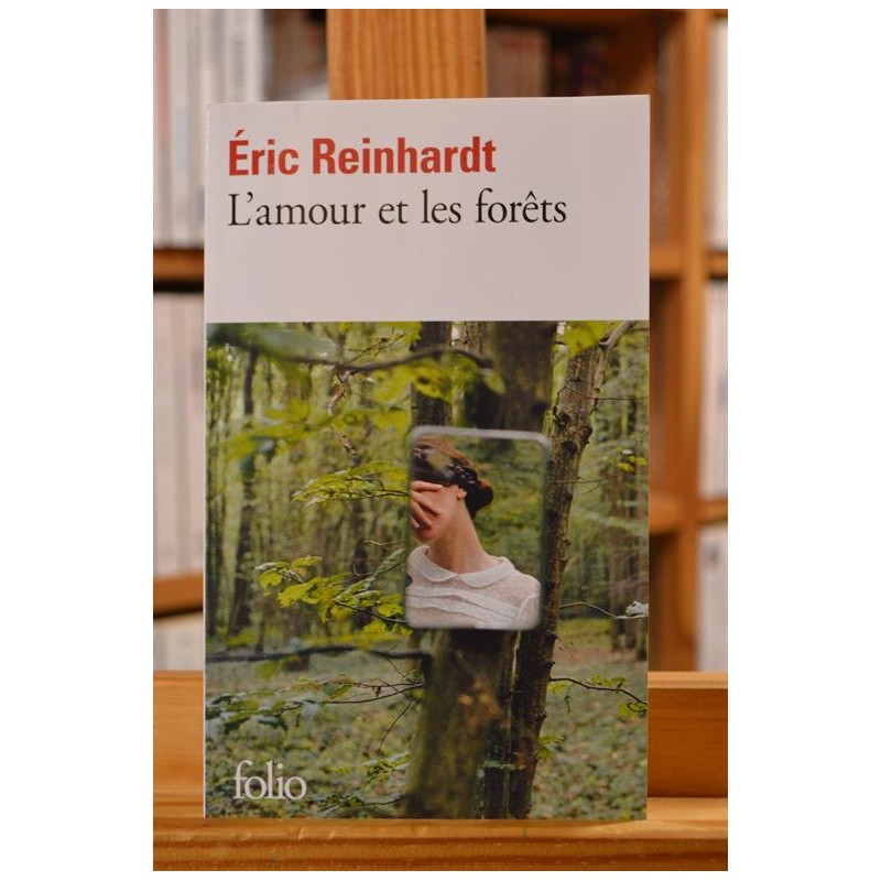 L'amour et les forêts Reinhardt Folio Roman Poche occasion