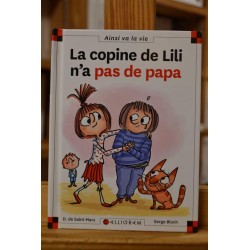 La copine de Lili n'a pas de papa Max et Lili Saint Mars Bloch Calligram 6-9 ans Livre jeunesse occasion Lyon