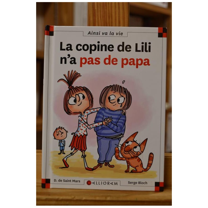 La copine de Lili n'a pas de papa Max et Lili Saint Mars Bloch Calligram 6-9 ans Livre jeunesse occasion Lyon