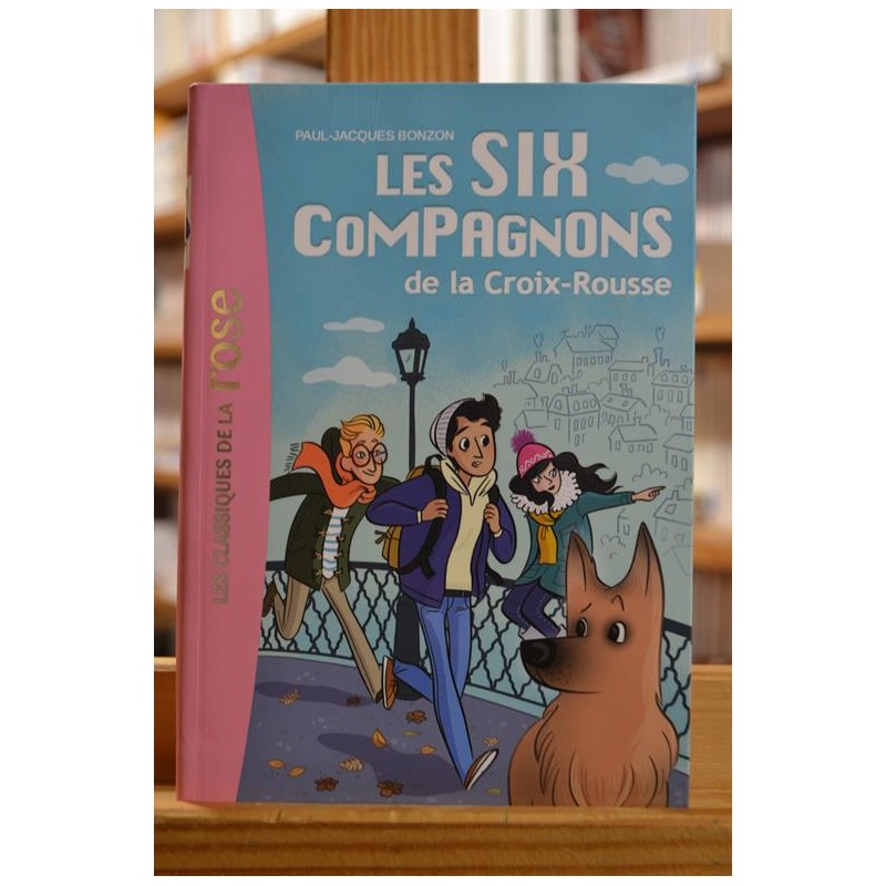 Les Six Compagnons de la Croix-Rousse Bonzon Bibliothèque rose Roman jeunesse Poche occasion Lyon