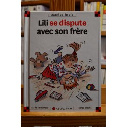 Lili se dispute avec son frère Max et Lili Saint Mars Bloch Calligram 6-9 ans Livre jeunesse occasion Lyon