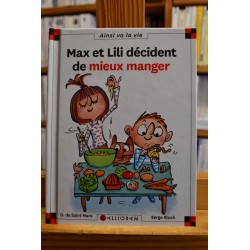 Max et Lili décident de mieux manger Max et Lili Saint Mars Bloch Calligram 6-9 ans Livre jeunesse occasion Lyon