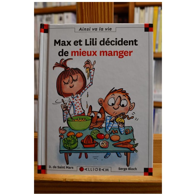 Max et Lili décident de mieux manger Max et Lili Saint Mars Bloch Calligram 6-9 ans Livre jeunesse occasion Lyon