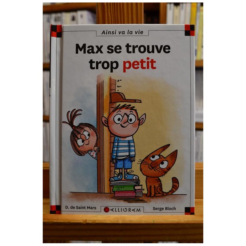 Max se trouve trop petit Max et Lili Saint Mars Bloch Calligram 6-9 ans Livre jeunesse occasion Lyon