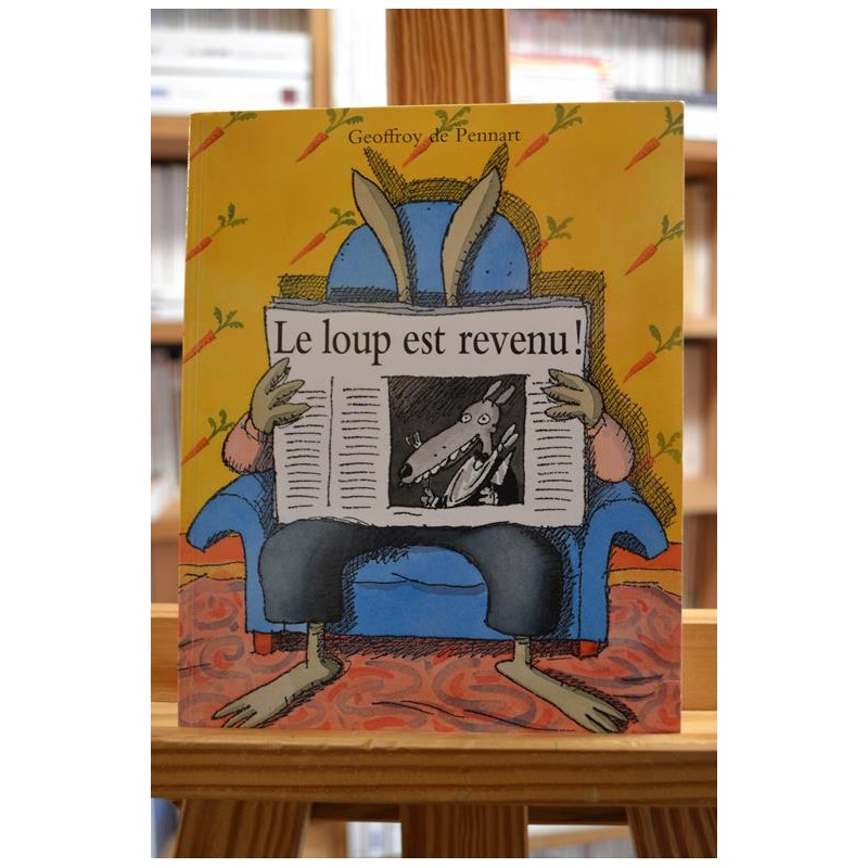 Le loup est revenu Pennart Les Lutins École des Loisirs Album jeunesse souple 0-3 ans occasion Lyon