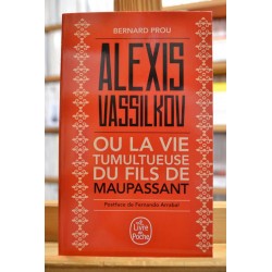 Alexis Vassilkov ou la vie tumultueuse du fils de Maupassant Prou Le Livre de poche Roman Poche occasion