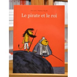 Le pirate et le roi Leroy Maudet École des Loisirs Album jeunesse souple 6-8 ans livres occasion Lyon