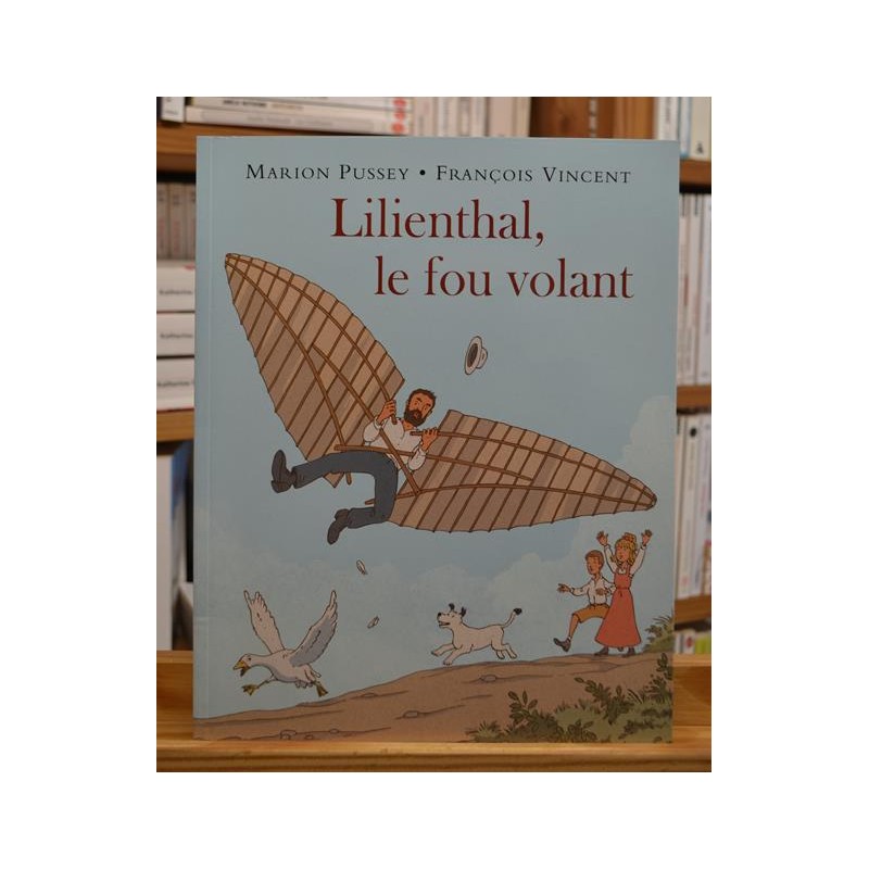 Lilienthal le fou volant Pussey Vincent École des Loisirs Album jeunesse souple 8-11 ans occasion