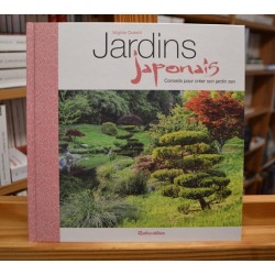 Jardins japonais Conseils pour créer son jardin zen Quéant Rustica Jardinage Paysagiste livre occasion