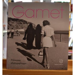 André Gamet Mémoires photographiques Aedelsa Archives municipales Lyon Photographies Livres occasion