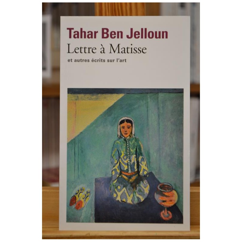 Lettre à Matisse et autres écrits sur l'art Ben Jelloun Folio Peinture Poche occasion