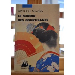 Le miroir des courtisanes Ariyoshi Litterature japonaise Roman Poche occasion
