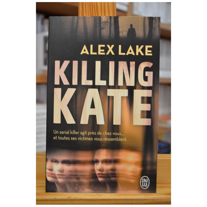 Killing Kate Lake J'ai lu Thriller Poche occasion