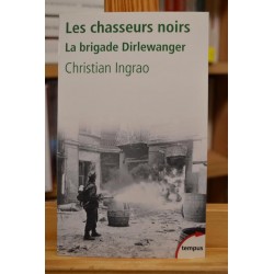 Les chasseurs noirs La brigade Dirlewanger Ingrao Histoire Tempus Poche livre occasion Lyon