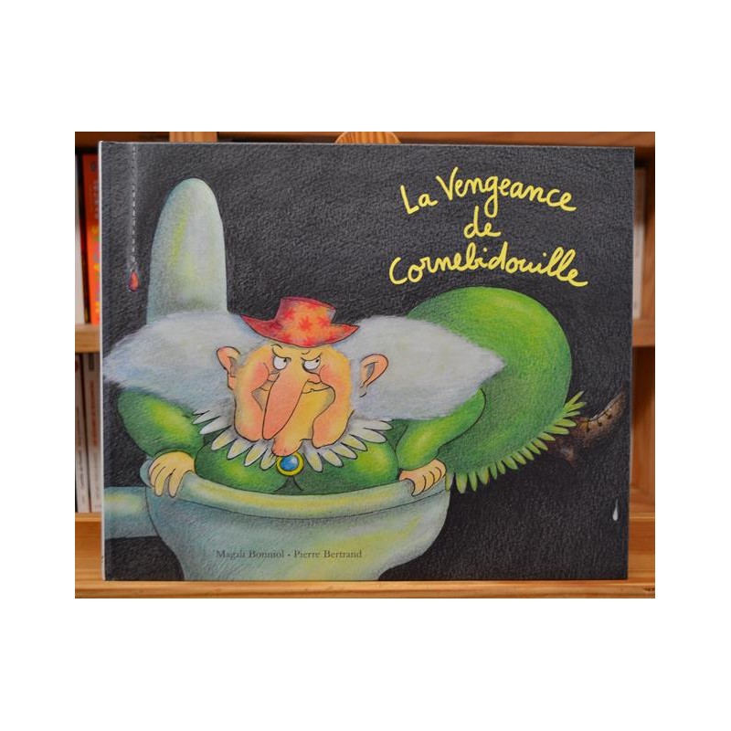 La vengeance de Cornebidouille Bonniol Bertrand École des Loisirs Album jeunesse occasion Lyon