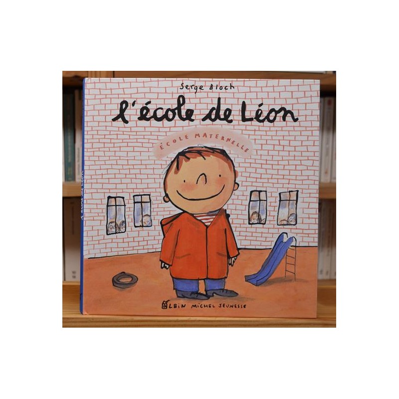 L'école de Léon Bloch Rentrée scolaire maternelle Album jeunesse 3 ans livres occasion Lyon