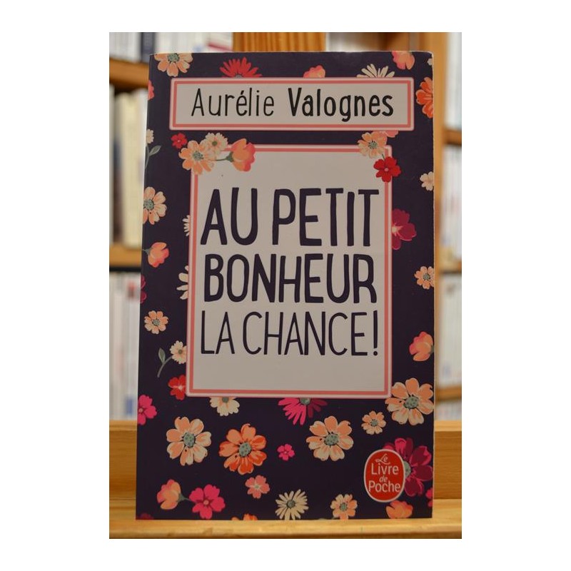 Au petit bonheur la chance Valognes Poche Roman feel good livre occasion Lyon